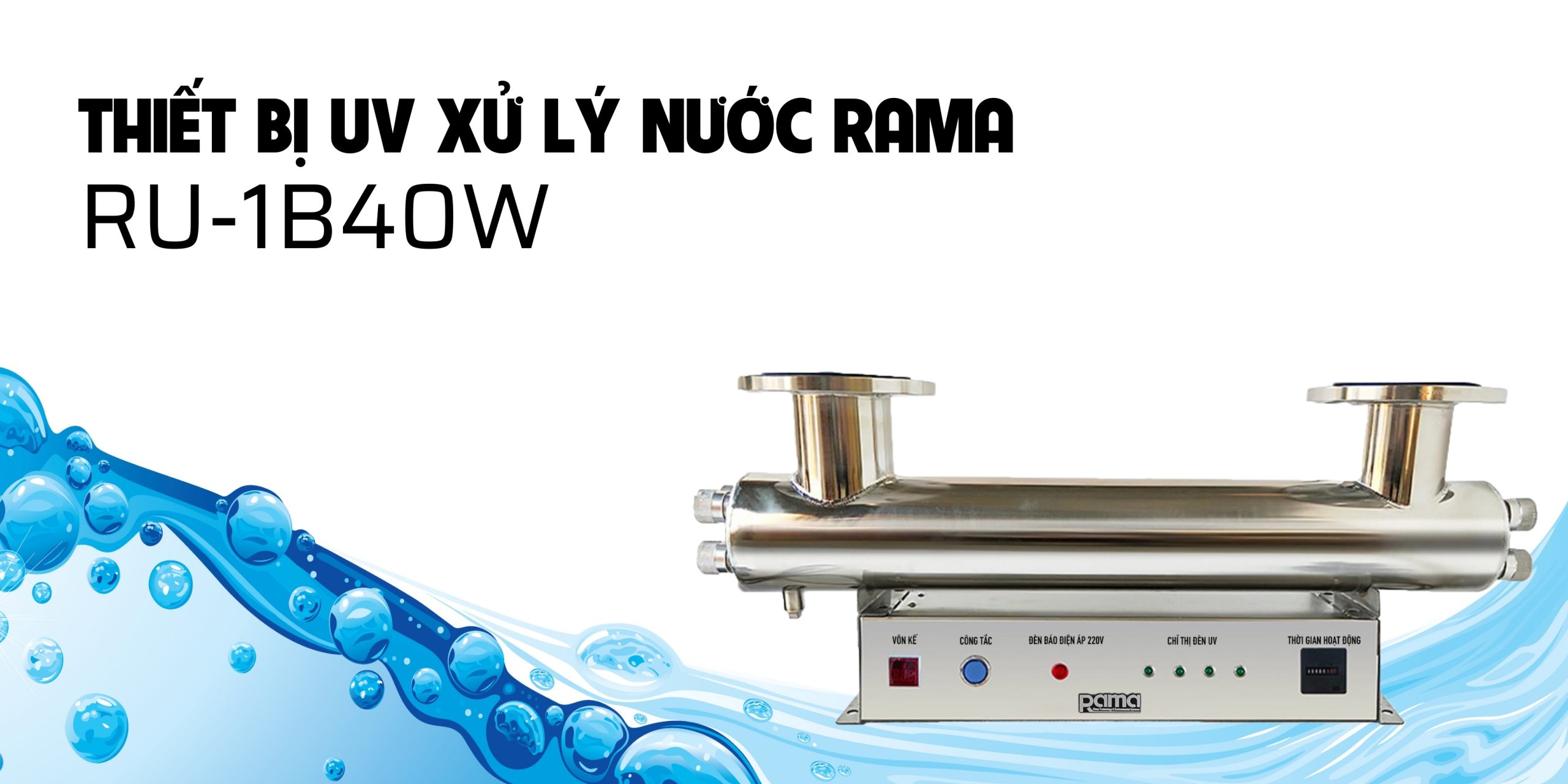 Thiết bị UV xử lý nước Rama RU-1B40W