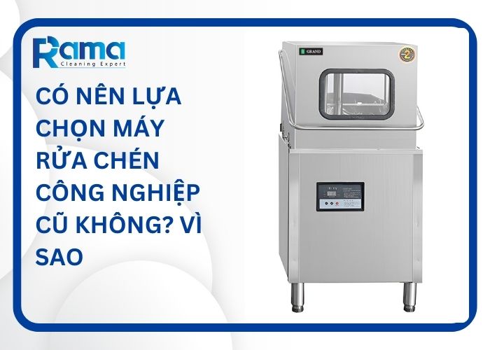 máy rửa chén công nghiệp cũ