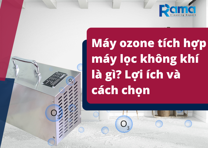 Máy ozone tích hợp máy lọc không khí