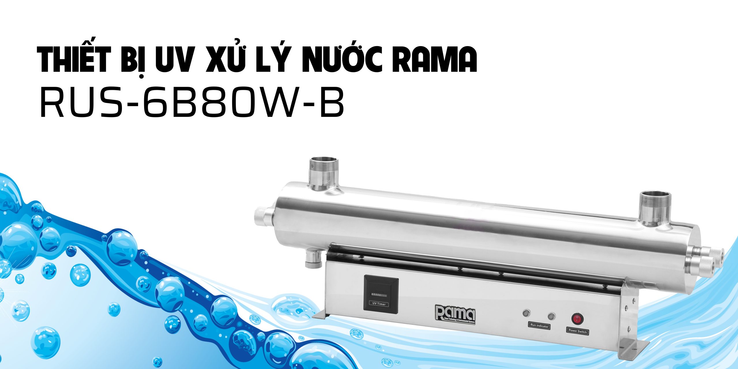 Thiết bị UV xử lý nước Rama RUS-6B80W-B