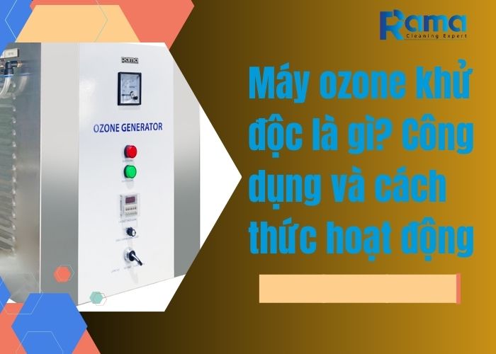 Máy ozone khử độc là gì?