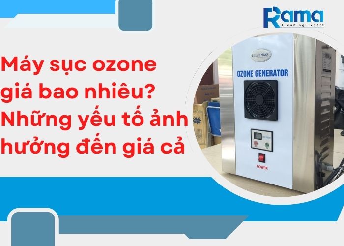 Máy sục ozone giá bao nhiêu?