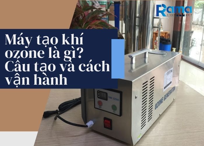 Máy tạo khí ozone là gì?