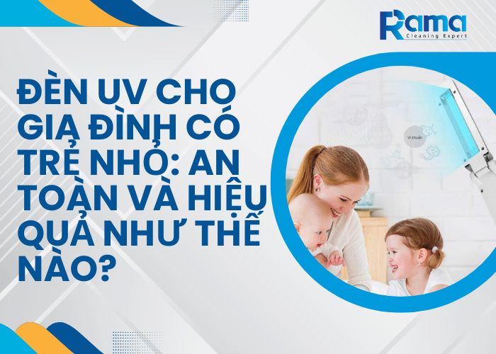 đèn UV cho gia đình có trẻ nhỏ