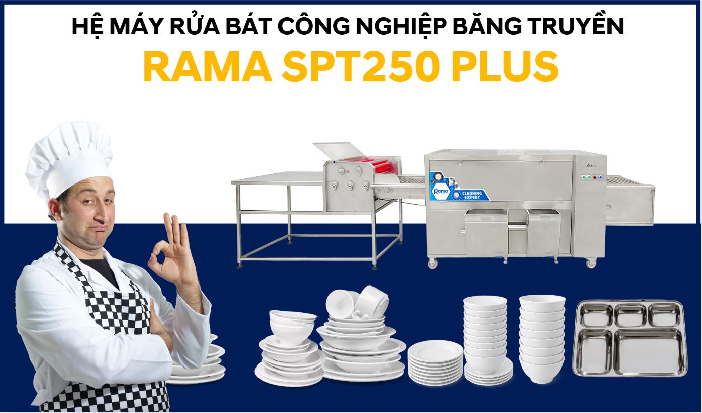 Hệ máy rửa bát công nghiệp băng chuyền cho nhà hàng Rama SPT-250 Plus 6 gioi thieu rama spt 250 plusdn