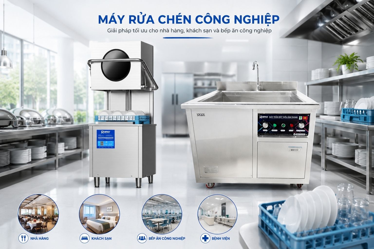 Máy rửa chén công nghiệp: Giải pháp tối ưu cho nhà hàng, khách sạn và bếp ăn công nghiệp