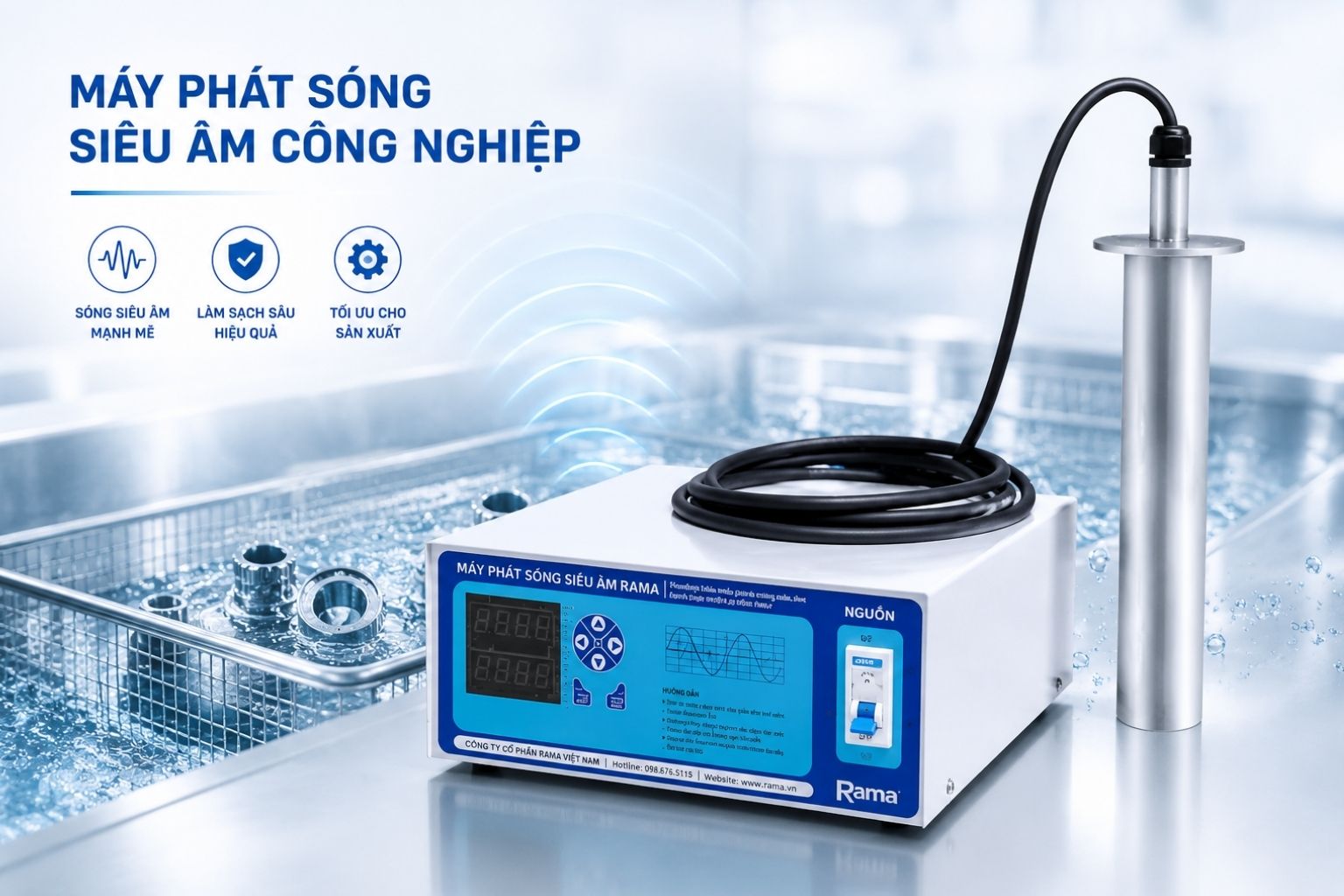 Máy tạo sóng siêu âm công nghiệp Rama nâng cao hiệu quả hệ thống làm sạch