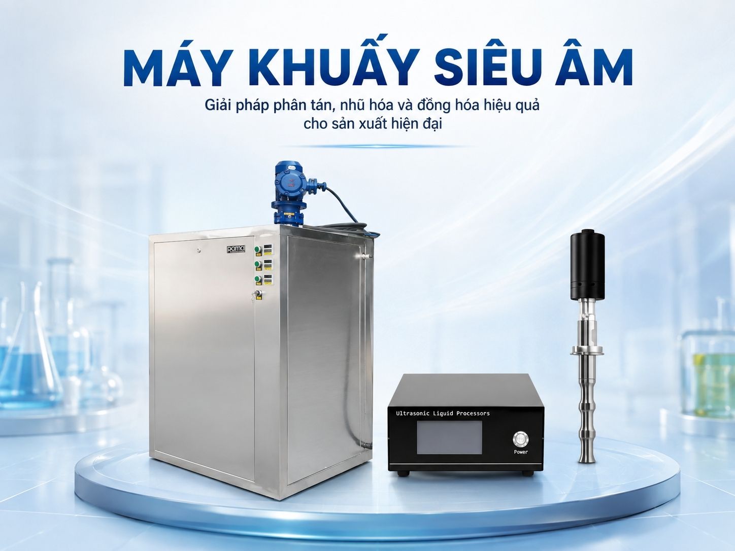 Máy khuấy siêu âm Rama phân tán, nhũ hóa và đồng hóa hiệu quả cho sản xuất hiện đại