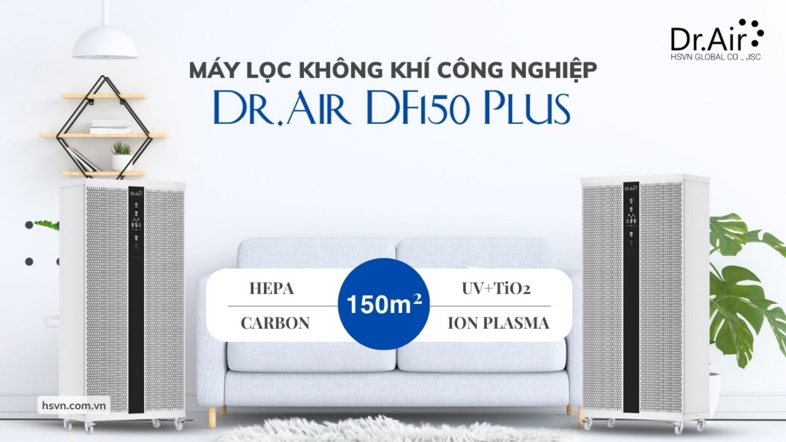 Top 3 máy lọc không khí bán chạy dùng cho nhà xưởng hiệu quả 10 Dr.Air DF150 Plus – Máy lọc không khí công suất lớn cho nhà xưởng