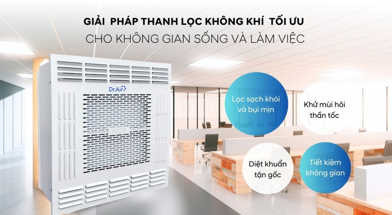 Top 2 máy lọc không khí công suất lớn cho môi trường công sở đáng tham khảo 9 Dr.Air Like Boss – Máy lọc không khí âm trần cho văn phòng hiện đại