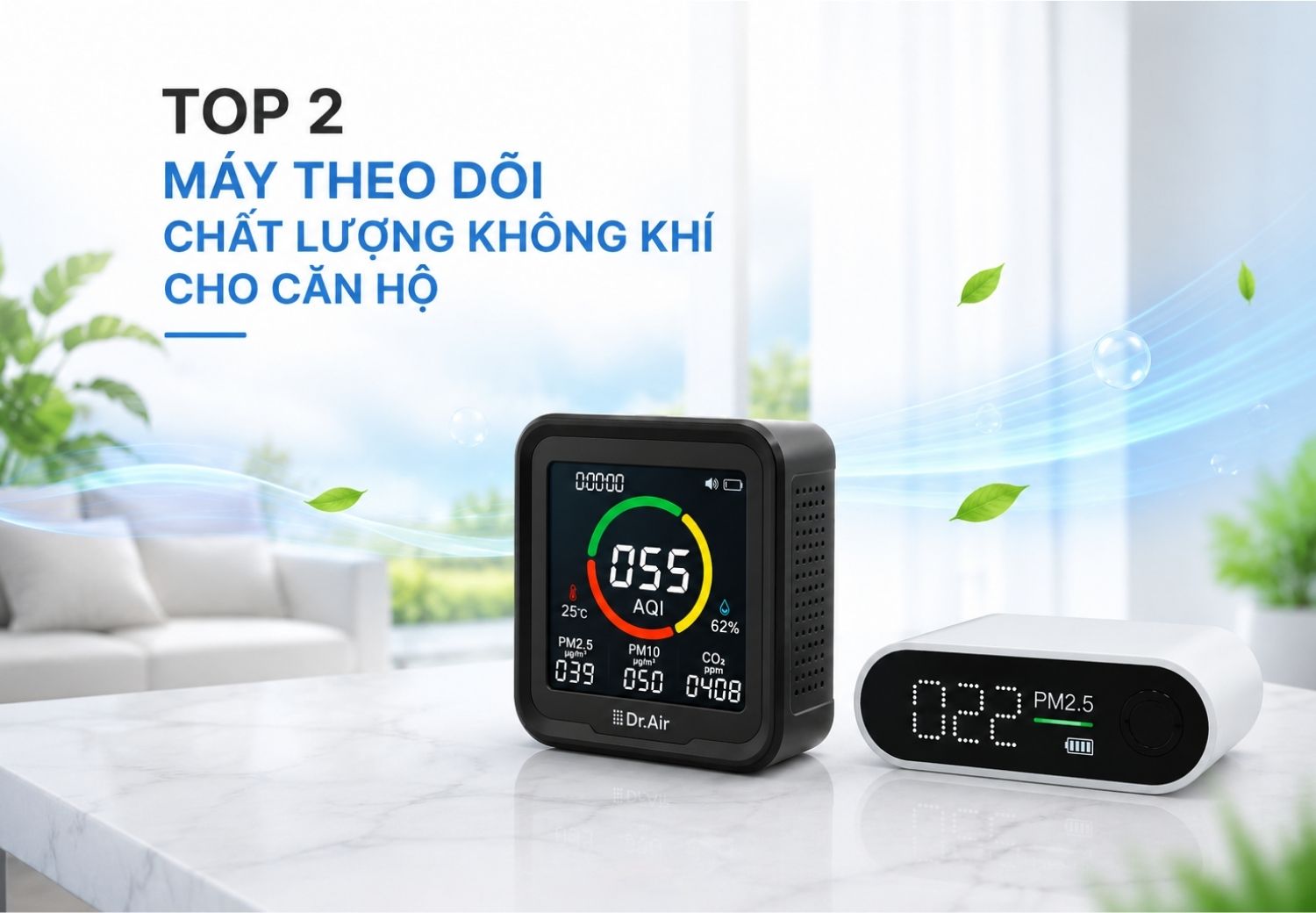 Top 2 máy đo chất lượng không khí trong nhà tốt, chính xác đáng mua 6 Top 2 máy đo chất lượng không khí trong nhà tốt, chính xác đáng mua